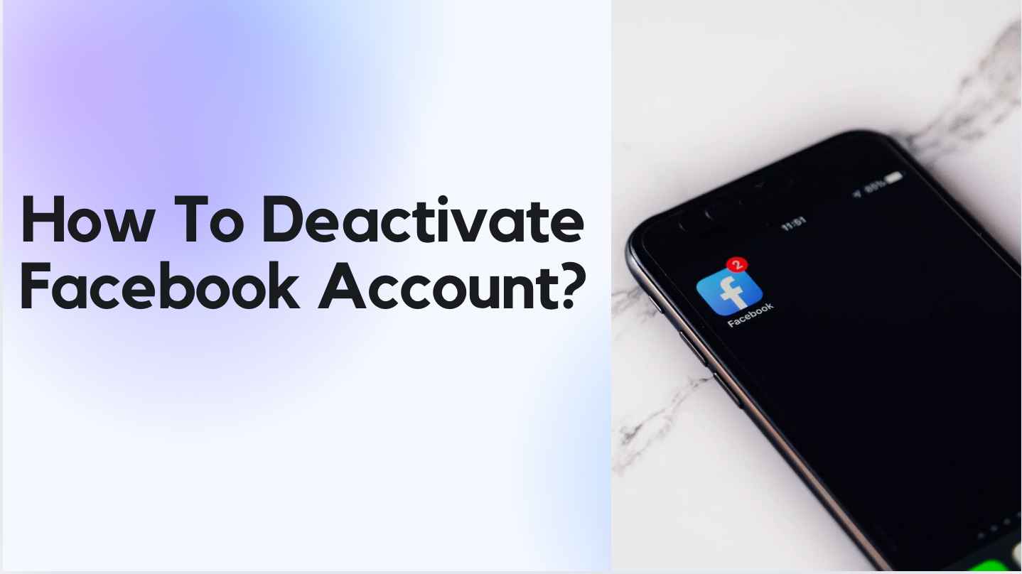 How To Deactivate Facebook Account: Best Guide Ever (2025)